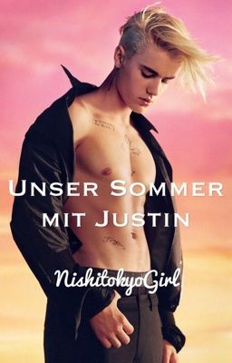 Unser Sommer mit Justin