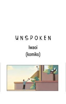 Unspoken (iwaoi)