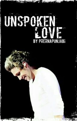 Unspoken Love | Niall Horan AU | √ 