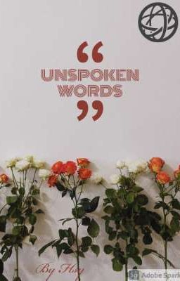 Unspoken words 