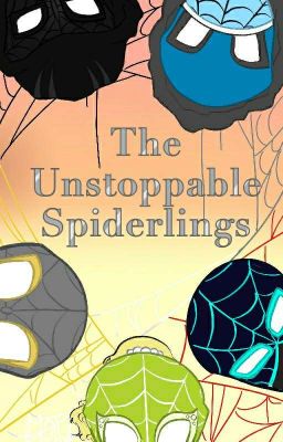 Unstoppable Spiderlings