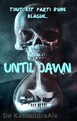 Until Dawn [en pause ou arrêter]