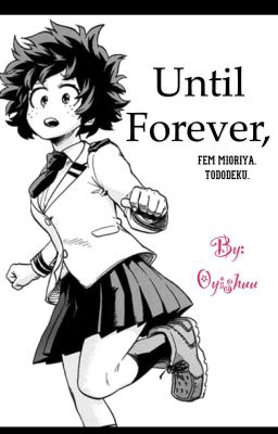 Until forever.