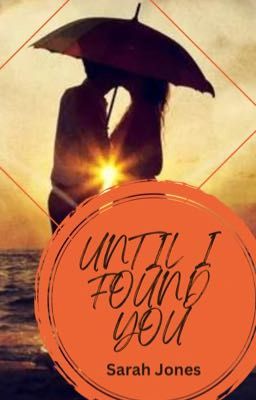 Until I Found You