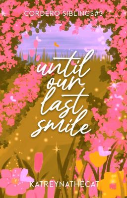 Until Our Last Smile (Epistolary)