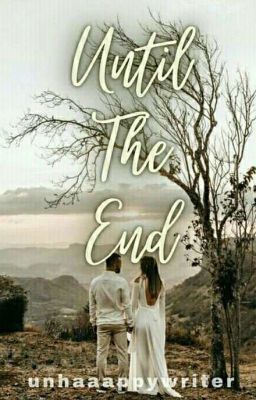 Until The End