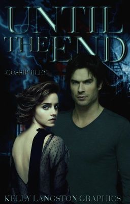 Until The End - Damon Salvatore (2) [DISCONTINUED]