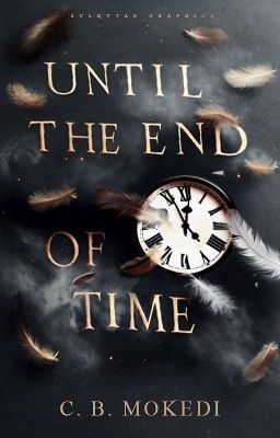 Until The End Of Time