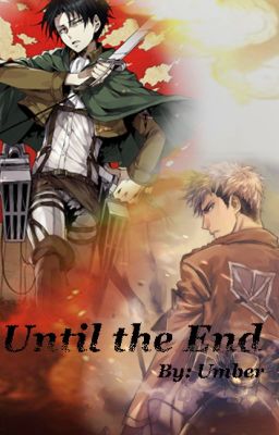 Until the End -SnK/AoT-