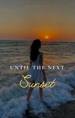 Until The Next Sunset 