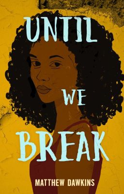 Until We Break (Formerly Wicked, Wild, Wonderful)