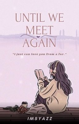 Until We Meet Again [C]