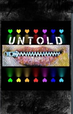 Untold (an undertale fan fiction)