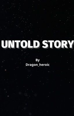 UNTOLD STORY