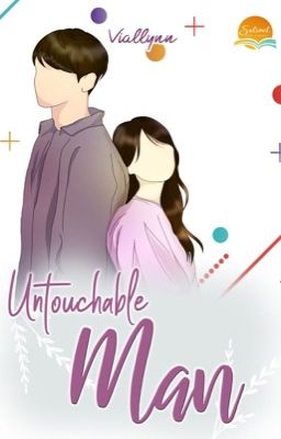 Untouchable Man (SELESAI)