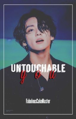 Untouchable You | j.jk