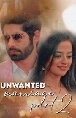 unwanted marriage 2 