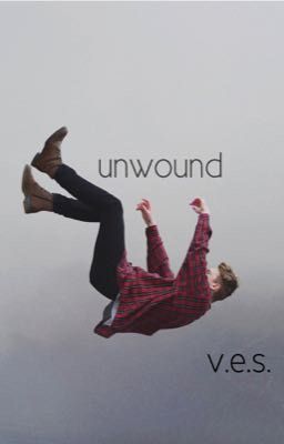 unwound