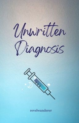 Unwritten Diagnosis