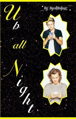 Up all Night (Narry / AU / German)