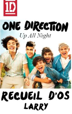 Up All Night ( Une chanson = Un OS ) | Larry