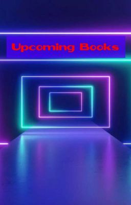 Upcoming Books!