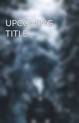 UPCOMING TITLE