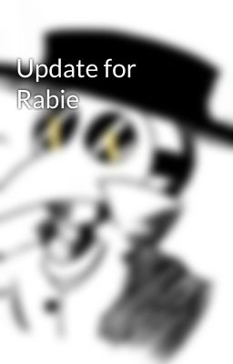 Update for Rabie