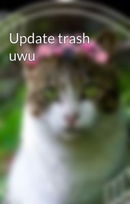 Update trash uwu