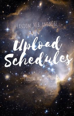 UPLOAD SCHEDULES!