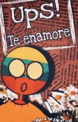 Ups! Te enamoré<3