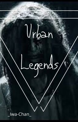 () Urban Legends ()