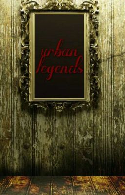 urban legends ( Discontinued)