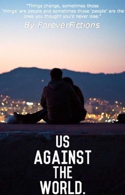 Us Against The World.