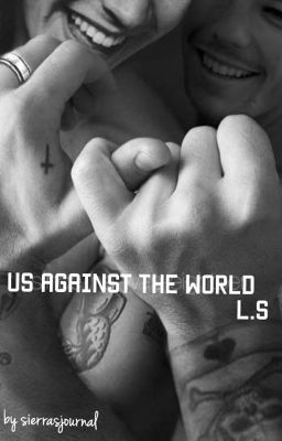 Us Against The World (l.s)