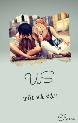 US (TÔI VÀ CẬU)