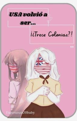 USA volvió ser...   ¿¡TRECE COLONIAS!? (Pausada)