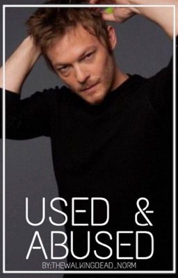 USED & ABUSED [Daryl Dixon - Book 1]