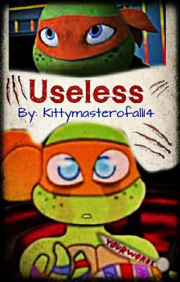 Useless (Oneshot)