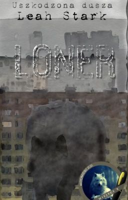 Uszkodzona dusza 1: LONER