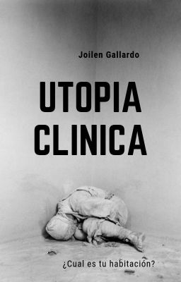 Utopía Clínica (Disponible en Físico y Descarga GRATIS)