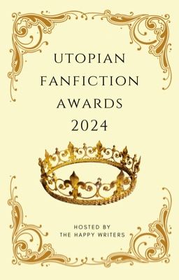 Utopian Fanfiction Awards 2024 [CLOSED]