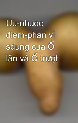 Uu-nhuoc diem-phan vi sdung cua Ổ lăn và Ổ trượt