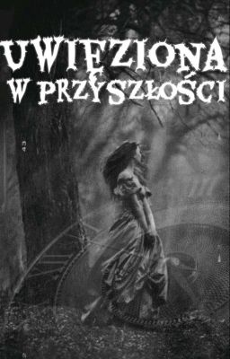 Uwięziona w przyszłości