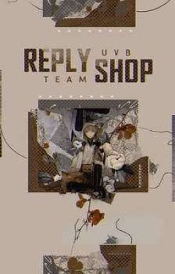 [UYB_Team] • REPLY SHOP •