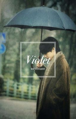 V I O L E T || KIM TAEHYUNG FF (on hiatus)