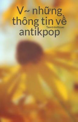 V~ những thông tin về antikpop