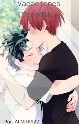 Vacaciones (Tododeku)