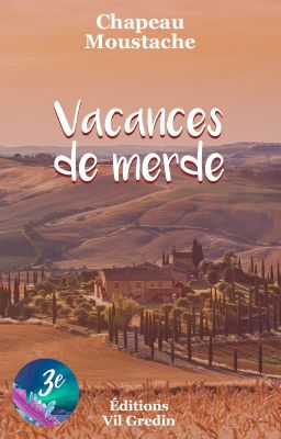 Vacances de merde [Terminée]