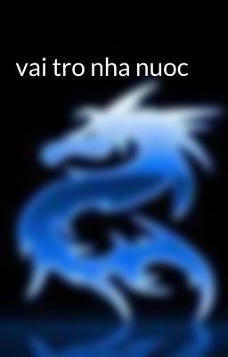 vai tro nha nuoc